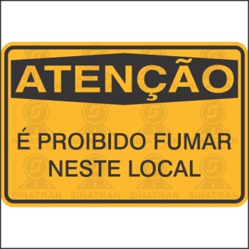 Atenção - É proibido fumar neste local